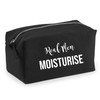 Mens Real Men Moisturise Wash Bag - Funny Birthday Gift