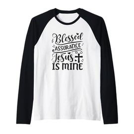 Blessed Assurance Jesus is Mine Raglan Baseball Tee