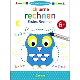 Wisch und wieder weg - Ich lerne rechnen 6+: Erstes Rechnen - Übungen zum Rechnentraining für Kinder ab 6 Jahre