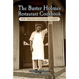 The Buster Holmes Restaurant Cookbook: New Orleans Handmade Cookin'