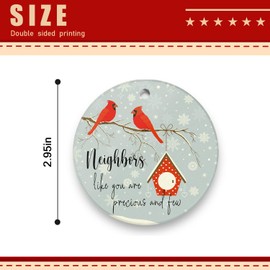 Christmas Ornaments Neighbors Like You are Precious and Few 3 inch Round Christmas Ornaments Ceramic Christmas Ornaments Xmas Tree Decor Xmas Present Gift Box