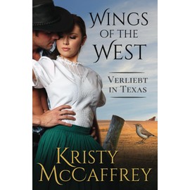 Verliebt in Texas (Wings of the West, Band 1)