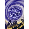 No Denying the Storm