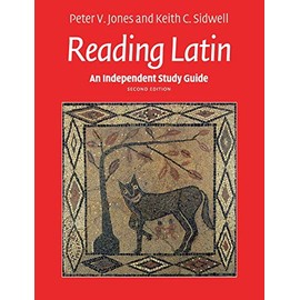 An Independent Study Guide to Reading Latin
