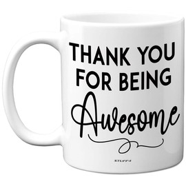 Thank You for Being Awesome, 11oz Ceramic Dishwasher Safe Premium Mugs, Thank You Gift, Thinking of You Gifts, Gifts for Colleagues, Teacher Gifts, Mugs for Her and Him