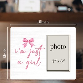 CIANMGD Pink Bow Decor Picture Frame, I'm Just a Girl, Cute Gifts for Women, Pink Gifts for Women, Christmas Birthday Gifts for Girls Wood Photo Frame, 4 x 6 Inch Photo