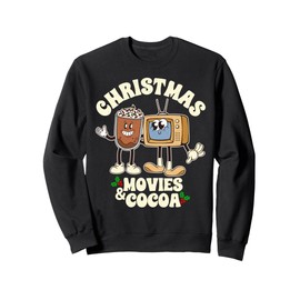 Christmas Movies and Cocoa Festive Xmas Holiday Winter Vibe Sweatshirt