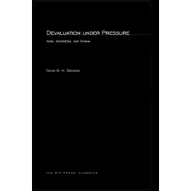 Devaluation under Pressure: India, Indonesia, and Ghana