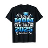 Proud Mom of 5th Grade Graduate 2025 Elementary Graduation T-Shirt