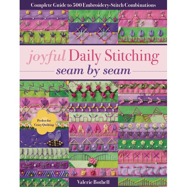 Joyful Daily Stitching - Seam by Seam: Complete Guide to