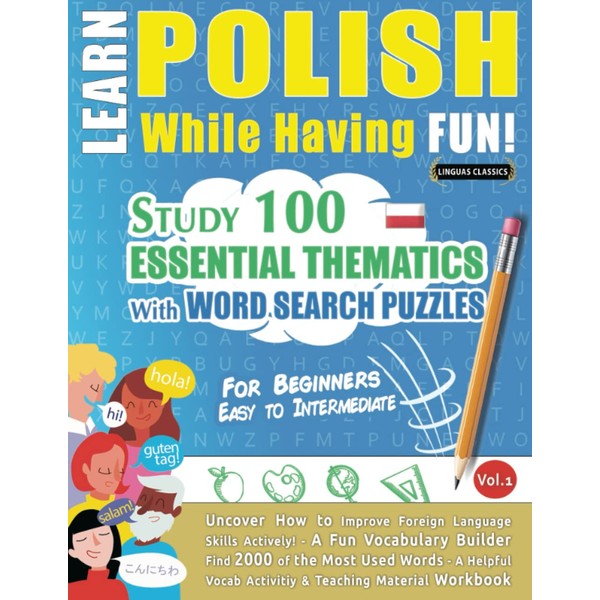 LEARN POLISH WHILE HAVING FUN! - FOR BEGINNERS: EASY TO