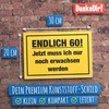 DankeDir! Endlich 60 Jahre Schild - Geschenk 60. Geburtstag bester