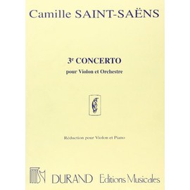 Saint-Saëns: Violin Concerto No. 3 in B Minor, Op. 61