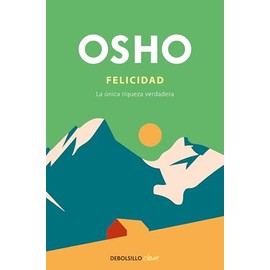 Felicidad. La única riqueza verdadera