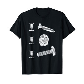 I Screw I Nut I Bolt Proud Car Auto Mechanic Humor T-Shirt
