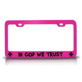 Customola in GOD WE Trust Jesus Christian Metal License Plate Frame Style 19 Pink