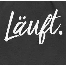 Shirtracer - Statement with saying - Läuft - Statement - Gym bag and fabric bag made of cotton, 1 black, Einheitsgröße