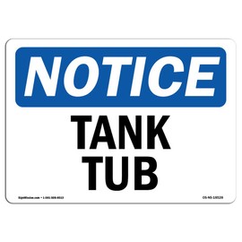 OSHA Notice Sign - Tanks Tub | Vinyl Label Decal | Protect Your Business, Construction Site, Warehouse & Shop Area | Made in The USA