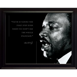Martin Luther King Jr Quote: Faith is taking the first step (8x10 Framed) | Photo Picture Poster Framed Famous Inspirational Motivational Quotes