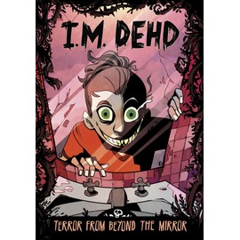 Terror from Beyond the Mirror (I.m. Dehd)