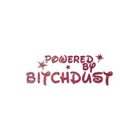 Powered by Bitchdust Vinyl Decal Notebook Car Laptop 5.5" x 2" (Pink Holographic Glitter)