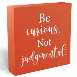 Inspirational Gift Home Office Desk Cubicle Shelf Decor TV Show Decor, Be Curious Not Judgemental Sign, Soccer Football Coach Gifts for Fans 5 X 5 Inch