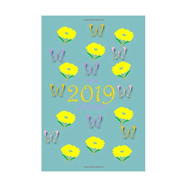 2019 Mini Planner: Pocket Sized Weekly Appointment Small 4x6 Dotted