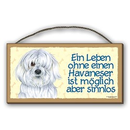 A Life Without a Havanese Wooden Sign MDF 25 x 12.5 cm 26 Dog Sign