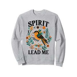 Christian Faith Jesus God Lover Religious Spirit Leads Me Sweatshirt