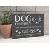 Dog Friendly Printed Waterproof Sign - Stylish and Bold, Ideal
