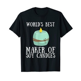 Candle Makers Candle Making & Soy Candle Crafting T-Shirt