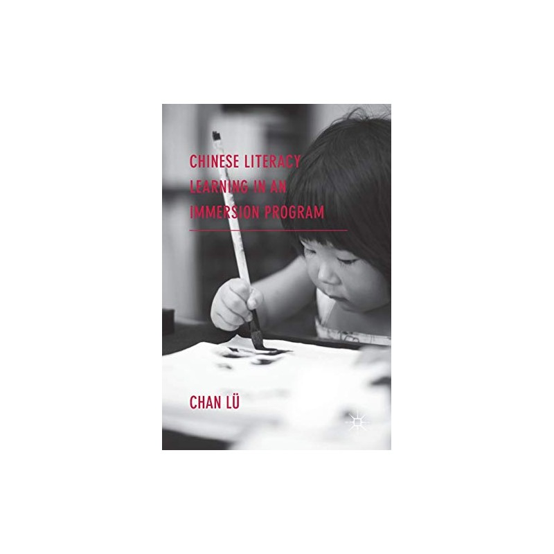 Chinese Literacy Learning in an Immersion Program