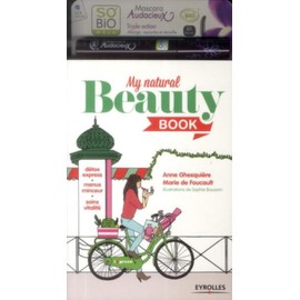 My natural beauty book: Détox express - menus minceur - soins vitalité.