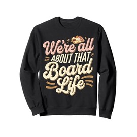 Charcuterie Board Life Charcuterie Sweatshirt