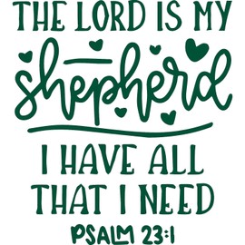 Decal Stickers of The Lord is My Shepherd Psalms S (Green) (Set of 2) Premium Waterproof Vinyl Decal Stickers for Laptop Phone Accessory Helmet Car Window Mug Tuber Cup Door Wall - ANDstic522704GR