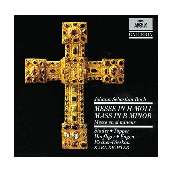 Bach: Mass in B minor by Dietrich Fischer-Dieskau, Maria Stader, Ernst Haefliger, Hertha TÃ¶pper, Kieth Engen [Audio CD]
