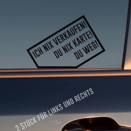 Car sticker in your choice of colour Ich nix nix card! You go away! 2 pieces right and left each 9 x 5.7 cm sticker.