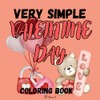 VERY SIMPLE COLORING BOOK: VALENTINE DAY