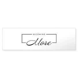 CafePress Becoming More Logo 10"x3" Rectangle Vinyl Bumper Sticker Car Decal