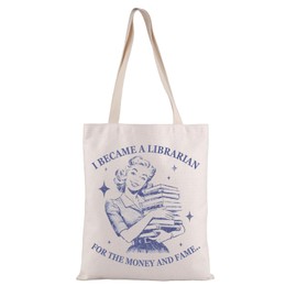 TSOTMO Funny Librarian Gift Book Lover Gift Funny Quote I Became A Librarian For The Money And Fame Tote Bag (Fame tote)