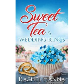 Sweet Tea & Wedding Rings (Sweet Tea B&B)