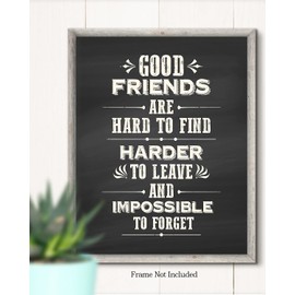 Good Friends Are Hard To Find Quote - Friendship Wall Art Gift - Gifts for Friends Wall Print - Motivational Quote Wall Decor - Appreciation Gift - 8x10 unframed print