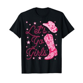 Let's Go Girls Groovy Country Cowgirl Hat Boots Bachelorette T-Shirt