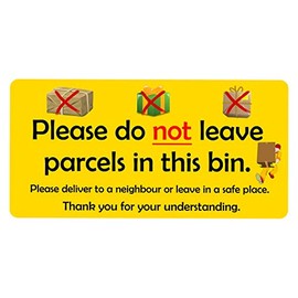 TOMSTRAD Sticker Sign/Notice for Wheelie Bin. Do not leave parcels in bin if no answer - leave with neighbour instead!