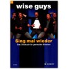 Schott Music - Wise Guys - Sing mal wieder -