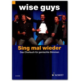 Schott Music - Wise Guys - Sing mal wieder - The Choir Book for Mixed Voices - Music Book with Colourful Heart-Shaped Music Clip