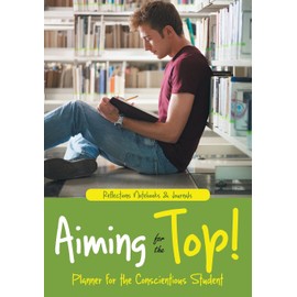 Aiming for the Top! Planner for the Conscientious Student