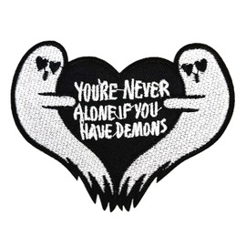 BPA Embroidered Patches Iron on Sew on Patches for Clothing Jackets etc.-You are Never Alone If You Have Demons