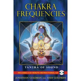 Chakra Frequencies: Tantra of Sound