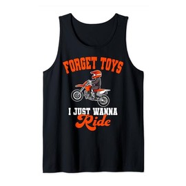 Forget Toys I Just Wanna Ride Motocross Rider Dirt Bike Tank Top